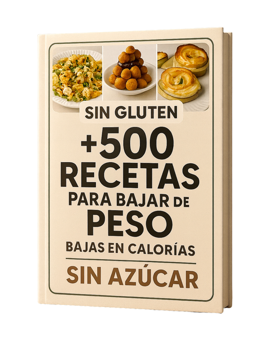+500 Recetas para Bajar de Peso, Sin Azúcar & Sin Gluten + 7 🎁