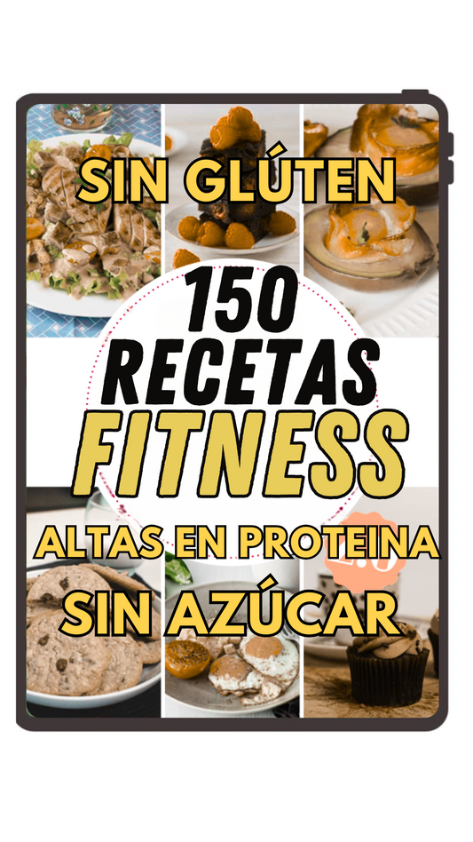150 Recetas FITNESS 💪 - Recetas Proteicas - Sin Azúcar & Sin Glúten